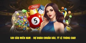 Dự đoán soi cầu miền Nam tại Kubet