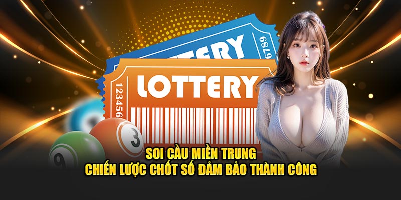 Chiến lược soi cầu miền Trung tại Kubet