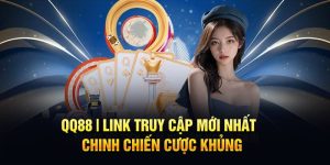 QQ88 link truy cập mới nhất tại nhà cái Kubet