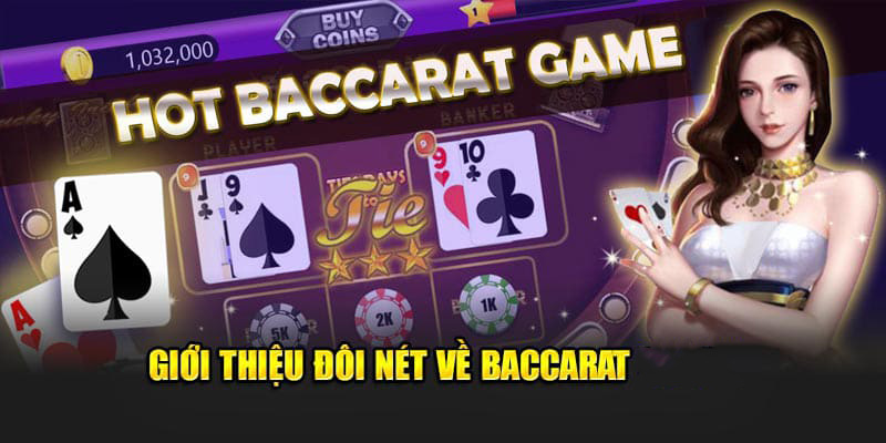 Giới thiệu đôi nét về Baccarat tại Kubet