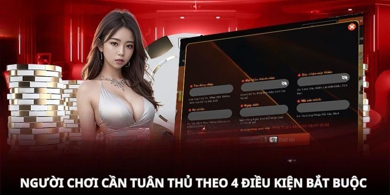 Đăng ký Kubet cần tuân thủ 4 điều kiện