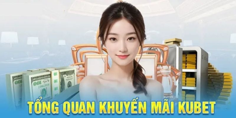 Khuyến mãi Kubet tăng cơ hội chiến thắng 