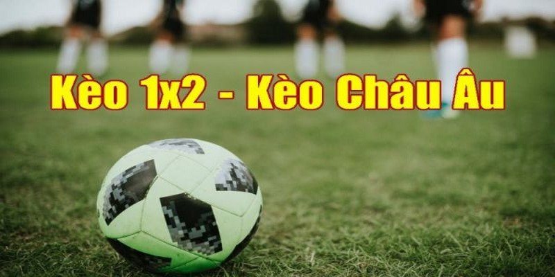 Loại hình kèo châu Âu tại Kubet